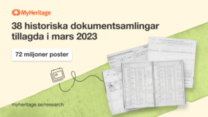 MyHeritage lägger till 72 miljoner poster från 38 historiska dokumentsamlingar i mars 2023